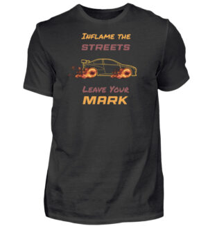 Inflame the Streets, Leave Your Mark! - Herren Premiumshirt-16